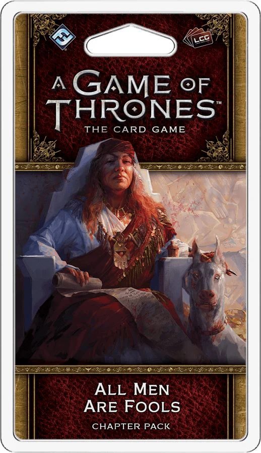 AGOT LCG 2e: All Men are Fools