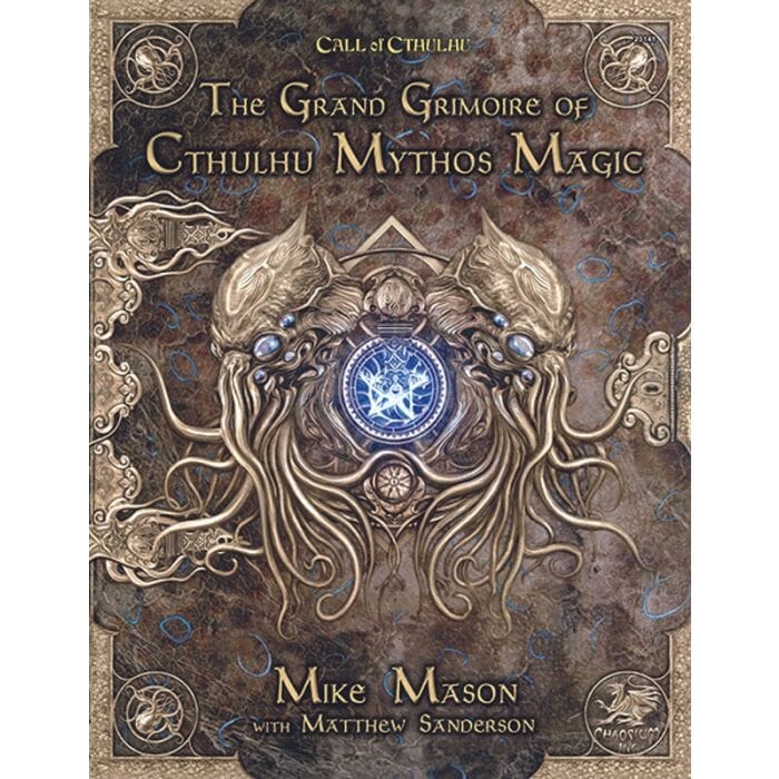 Call of Cthulhu: The Grand Grimoire of Cthulhu Mythos Magic