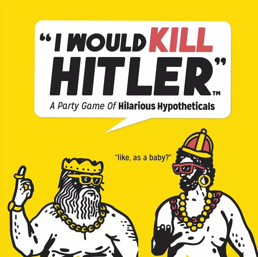 "I Would Kill Hitler"