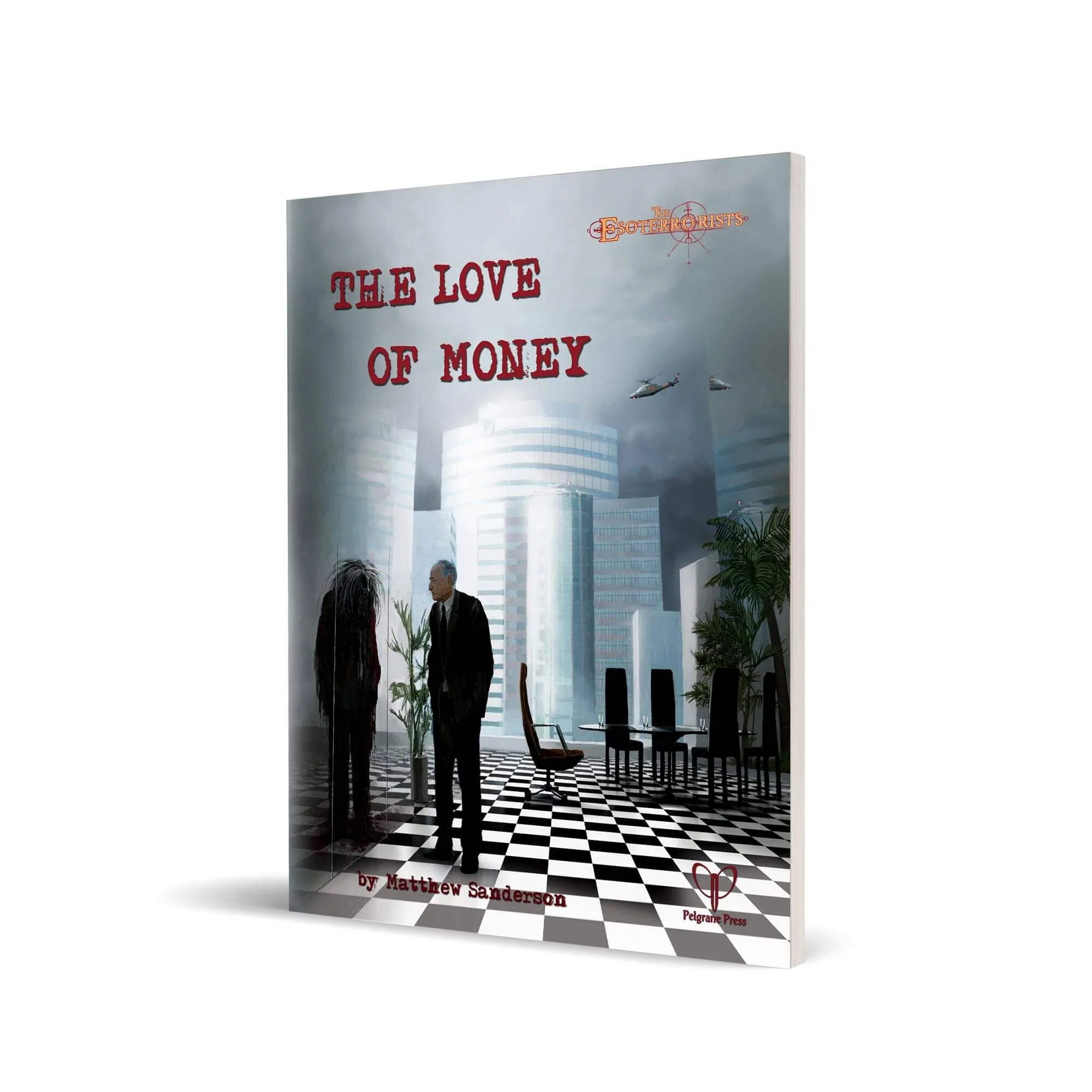 The Esoterrorists: The Love of Money